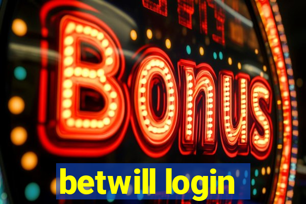 betwill login